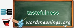 WordMeaning blackboard for tastefulness